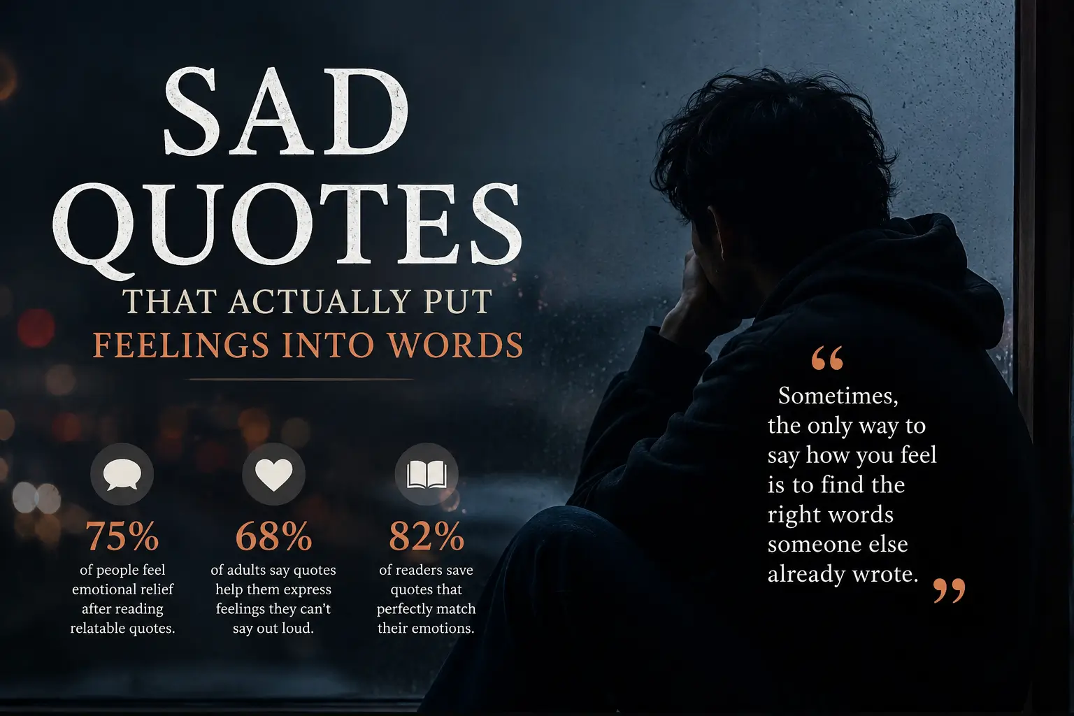 Sad Quotes That Actually Put Feelings Into Words