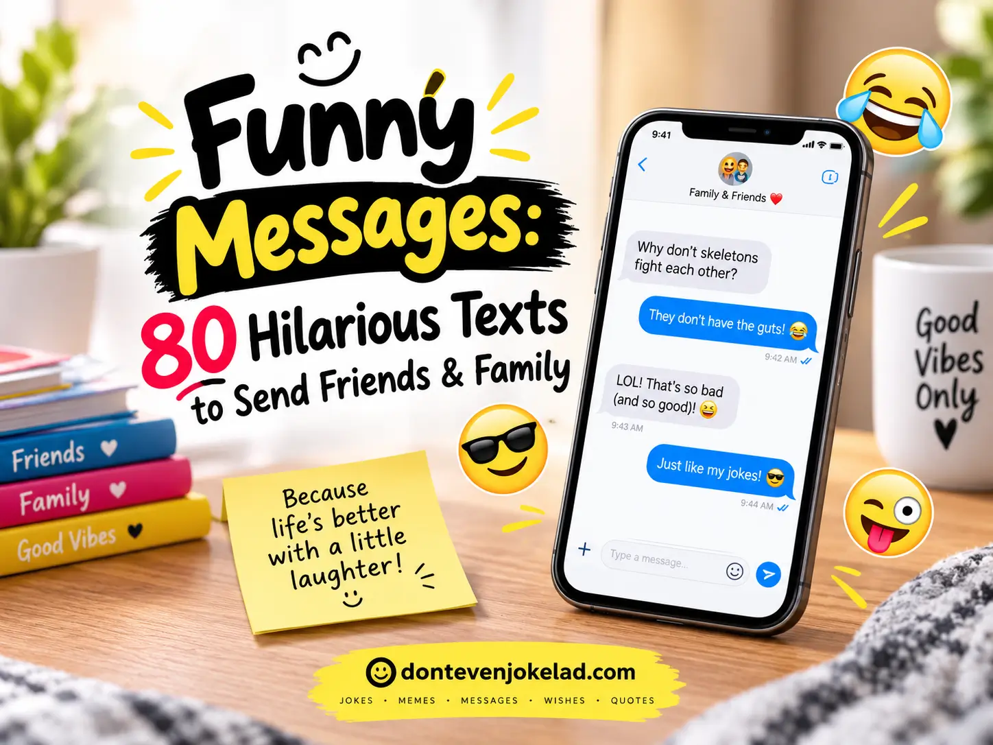 Funny Messages 80 Hilarious Texts to Send Friends & Family