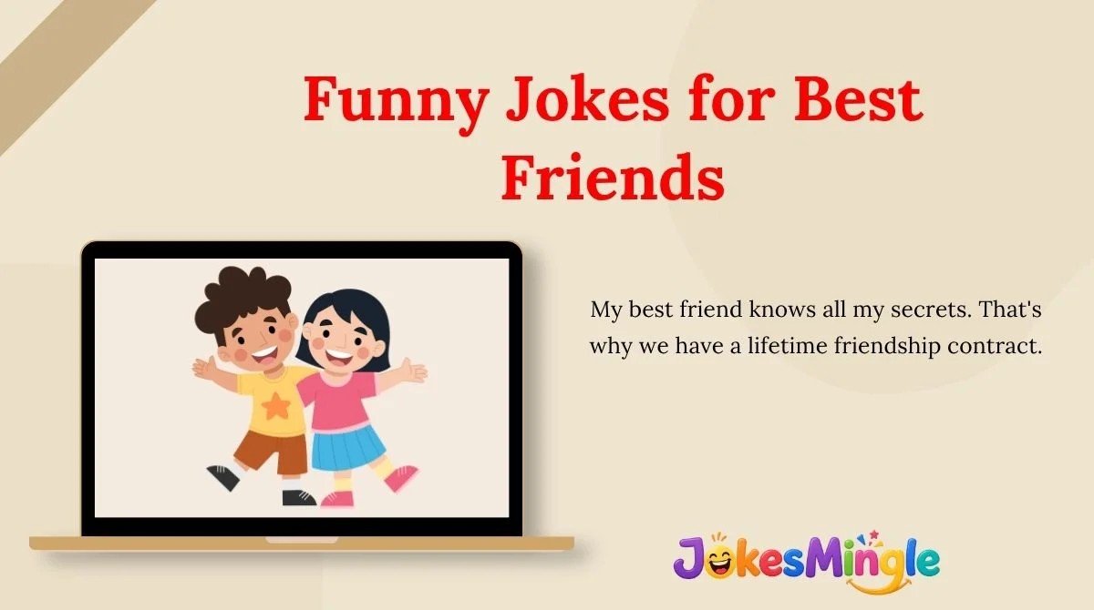 Jokes About Friendship (Friends Are Like...)