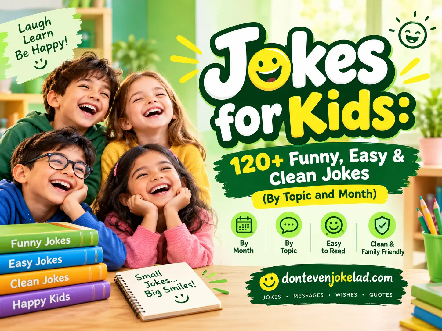 Jokes for Kids 120+ Funny, Easy & Clean Jokes (By Topic and Month)