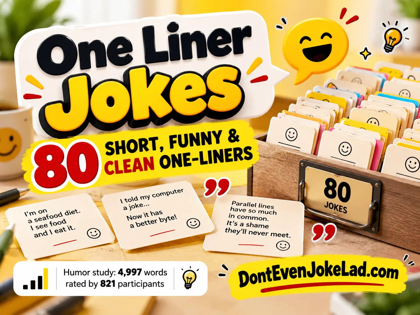 One Liner Jokes 80 Short, Funny & Clean One-Liners