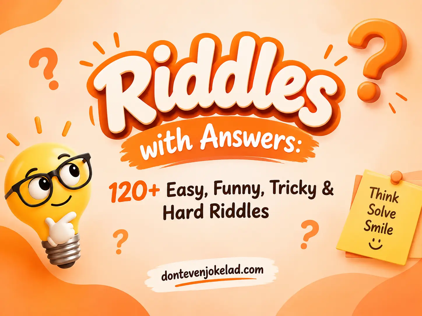 Riddles with Answers 120+ Easy, Tricky & Hard Riddles