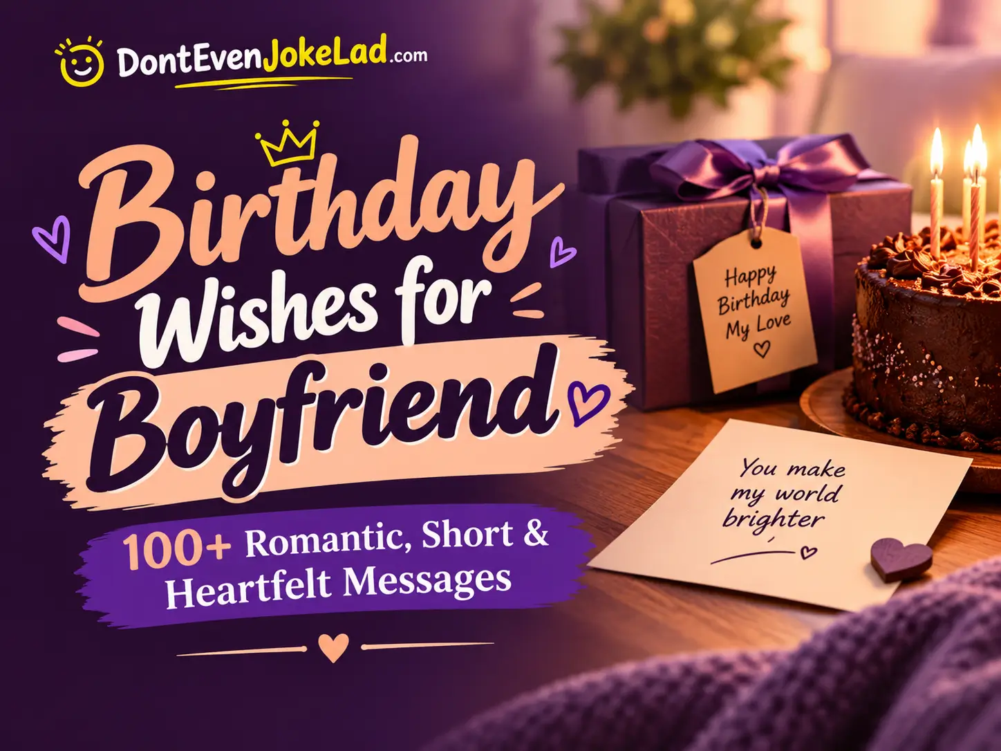 Birthday Wishes for Boyfriend: 100+ Romantic, Short & Heartfelt Messages