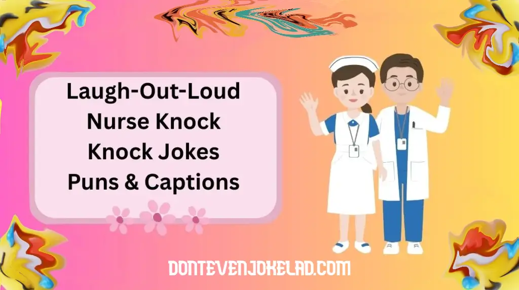 Work-Friendly Knock Knock Jokes (HR, Nurse and Office)